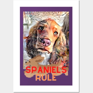 Spaniels Rule Posters and Art